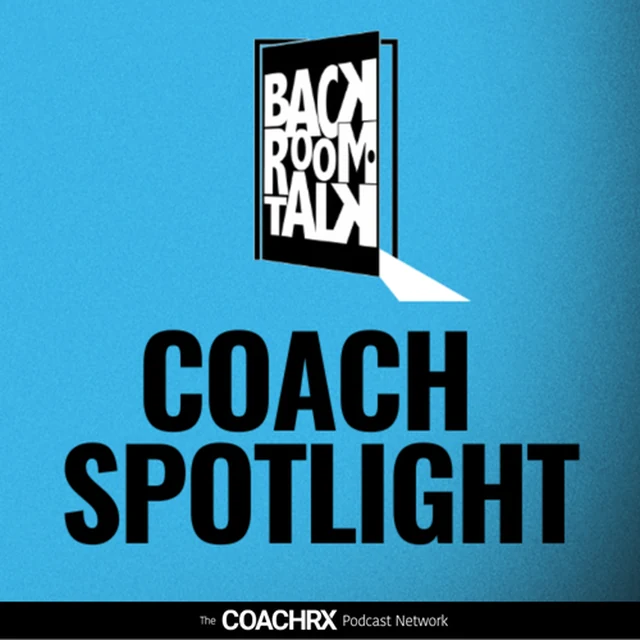 Back Room Talk: Coach Spotlights