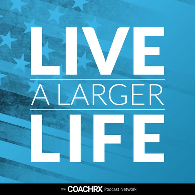 Live A Larger Life